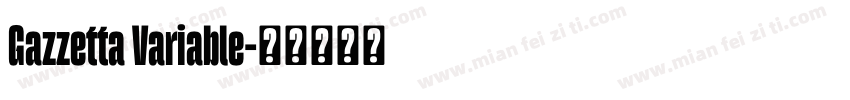Gazzetta Variable字体转换